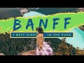 7 BEST HIKES IN BANFF NATIONAL PARK | Lake Louise, Moraine Lake & More! [HIKE CANADA'S CROWN JEWEL]