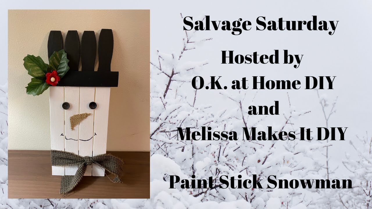 #SalvageSaturday- Paint Stick Snowman - YouTube