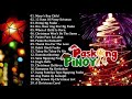 Top 50 Traditional Paskong Pinoy 2021 Medley with Lyrics ❤️ Best Tagalog Christmas Songs ❤️