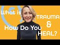 What is trauma how do you heal from trauma  psychotherapy  community foster care