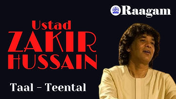 Ustad Zakir Hussain II Tabla Recital II Tala - Teentaal