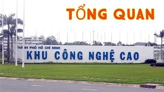 KHU CÔNG NGHỆ CAO QUẬN 9 SAU HƠN 20 NĂM ĐÃ PHÁT TRIỂN RA SAO?