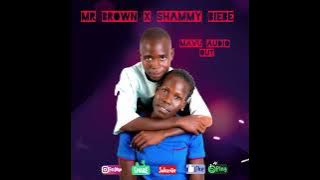Mavu - Mr. Brown x Shammy Beibe