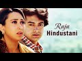 Rajahindustani all hindi songs