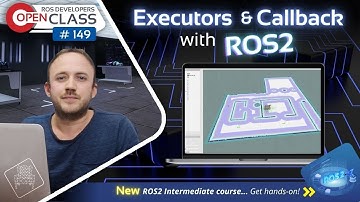Executors and Callback Groups in ROS2 | ROS2 Developers Open Class #149