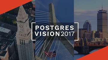 Postgres Vision 2017