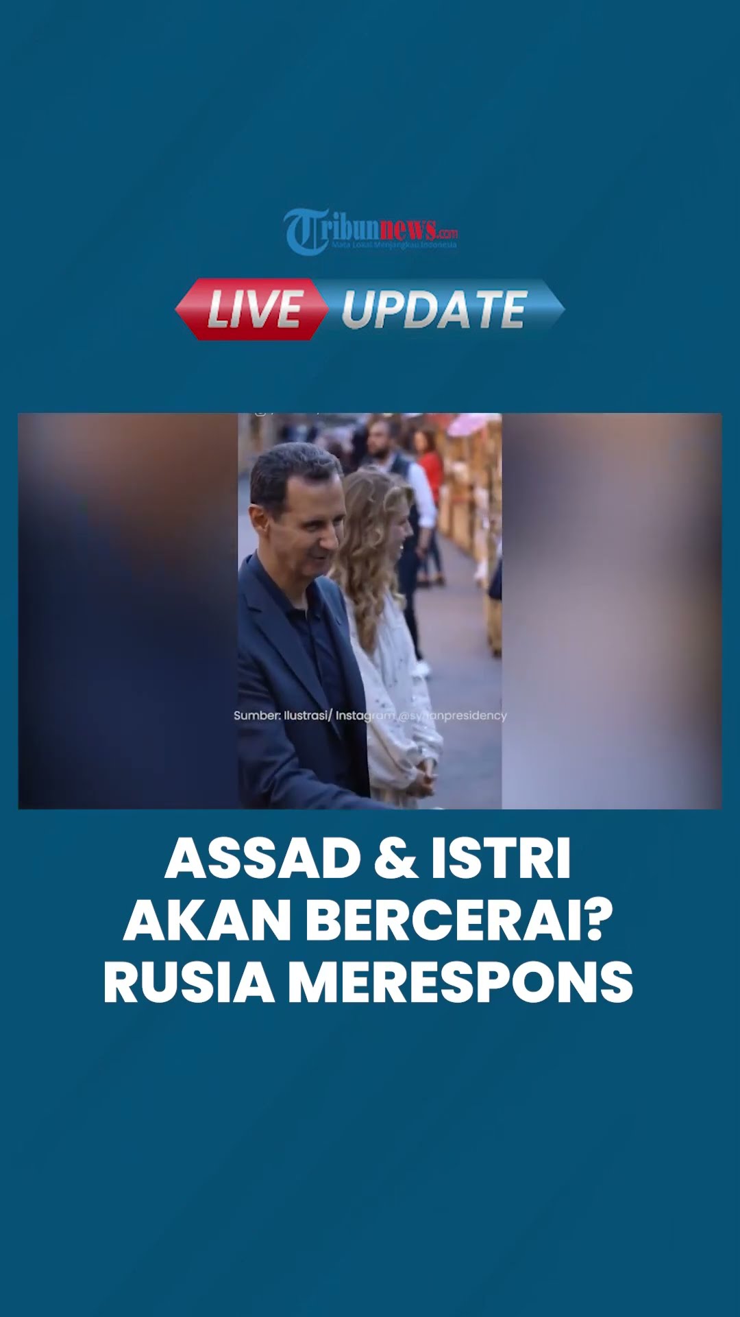 Heboh Isu Perceraian Presiden Terguling Suriah Assad dengan Istrinya, Apa Benar? Ini Respons Rusia!