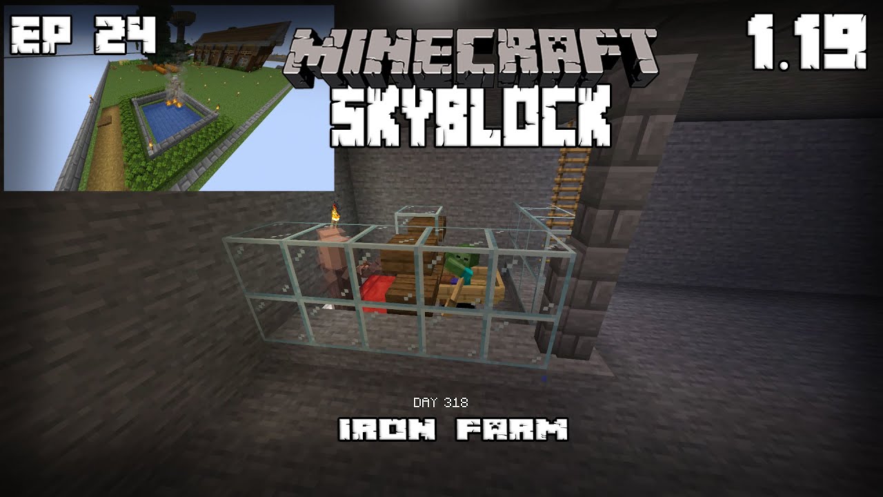 Iron Farm Skyblock 1.19 Ep24Days 311320 YouTube