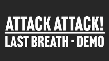 Attack Attack! - Last Breath DEMO
