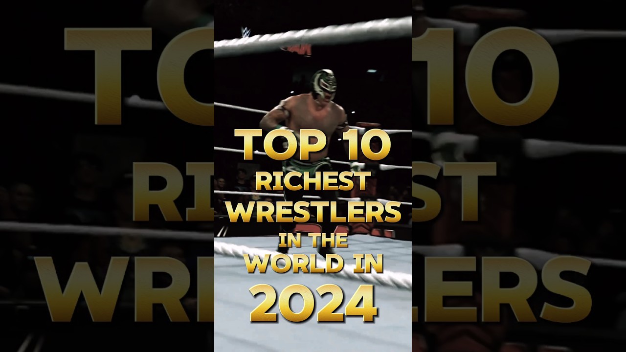 Top 10 Richest Wrestlers in the World in 2024 