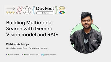 Building Multimodel Search with Gemini Vision Model and RAG | Rishiraj Acharya | #DevFest2024