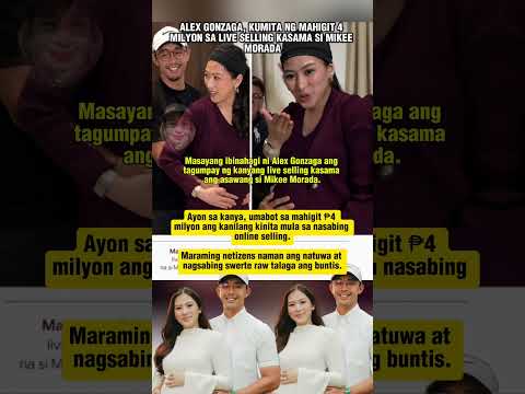 ALEX GONZAGA, KUMITA NG MAHIGIT 4 MILYON SA LIVE SELLING KASAMA SI MIKEE MORADA #shorts