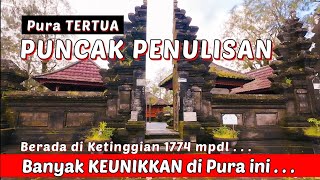 Pura TERTUA di Bali Dengan KEUNIKANNYA, Pura Puncak Penulisan Kintamani Bali (16/4/2025)