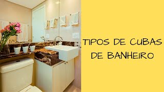 Tipos de cubas de banheiro | Débora Decora Tipos de cubas de banheiro | Débora Decora