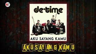 De'Time - Aku Sayang Kamu