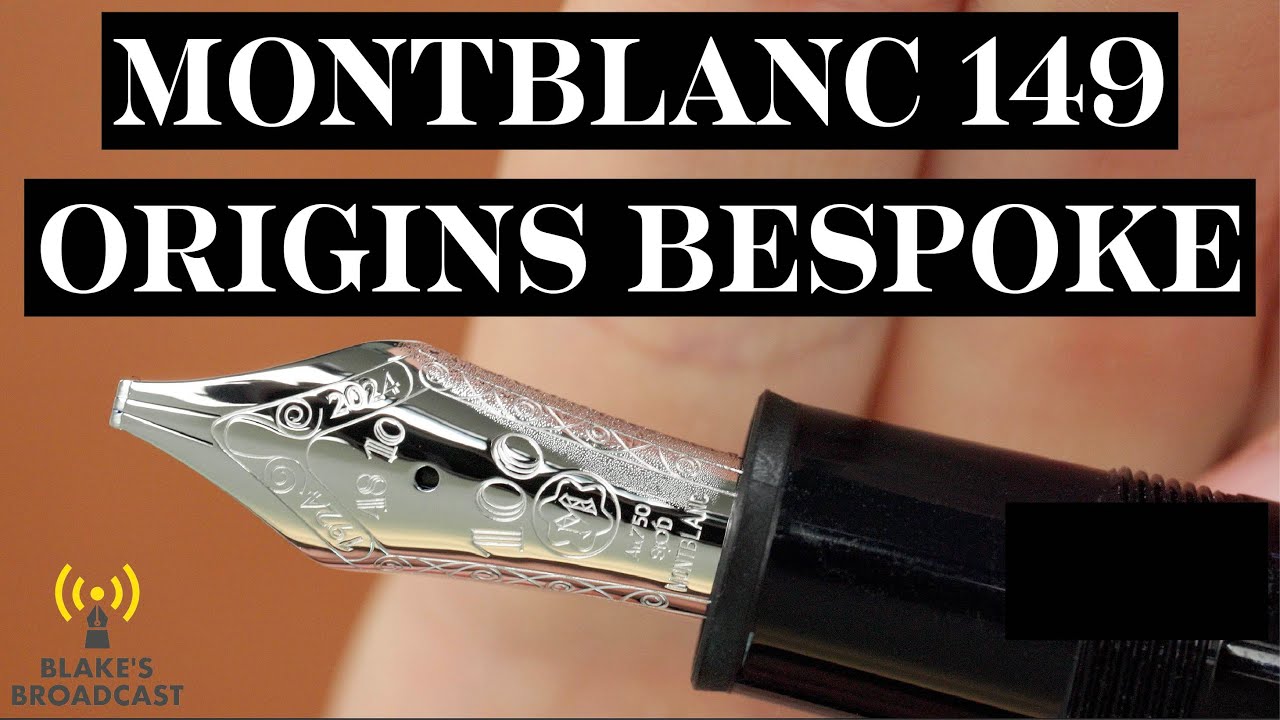 Обзор перьевой ручки Montblanc Meisterstück 149 Origins Bespoke Signature Nib 4K