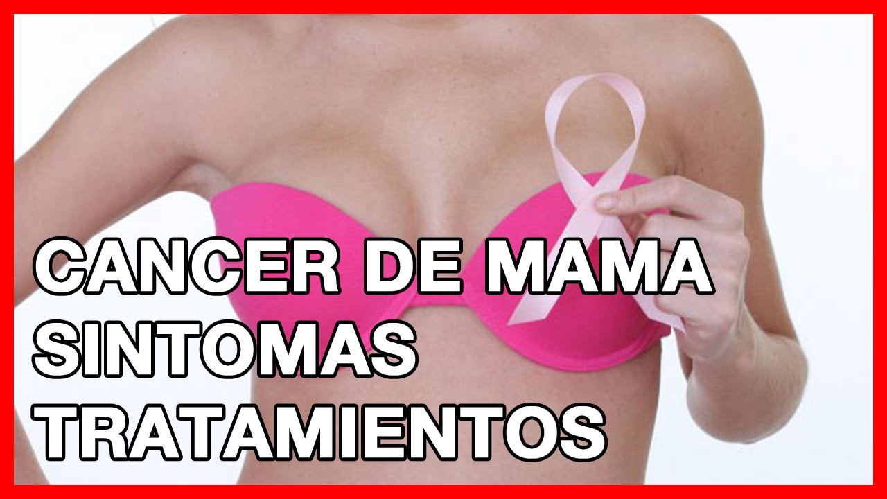 Síntomas y Signos del Cáncer de Mama. Causas, Tratamiento, Exámenes para las Pacientes sida origine