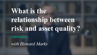 Part Seven: What is the relationship between risk and asset quality