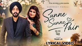 Sunne Sunne Pair Lyrical Video Harpreet Pamali New Punjabi Love Song 2026 Vital Records