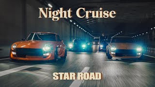 夜の ストリート を 仲間と流す S30Z ' JDM Legend ' NIGHT CRUISE 第2回 STAR ROAD 井上正嗣 【新作】