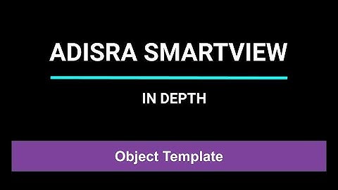 #18 Object Template | ADISRA® SmartView