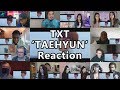 TXT (투모로우바이투게더) ‘Introduction Film - What do you do?’ - 태현 (TAEHYUN) &quot;Reaction Mashup&quot;