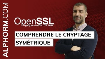 Comprendre le cryptage symétrique sous OpenSSL - Vidéo Tuto