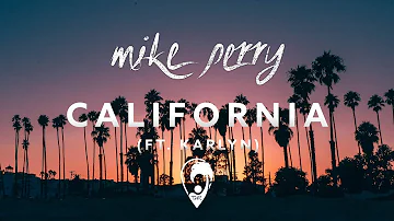 Mike Perry & Hot Shade - California (ft. Karlyn)