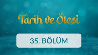 Çanakkale Savaşı Ve Gelibolu - Tarih Ve Ötesi 35. Bölüm