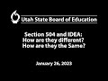Section 504 and IDEA: How are they different? How are they the Same?