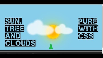 Sun, Tree and Clouds Pure With CSS