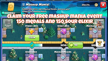 CLAIM YOUR FREE mashup mania event 150 medals and 150 sour elixir in clash of clans