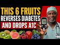 SENIORS: 6 Morning Fruits That Can Lower Blood Sugar Naturally (Backed by Clinical Trails)