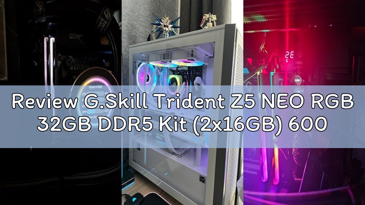 Review G.Skill Trident Z5 NEO RGB 32GB DDR5 Kit (2x16GB) 6000MHz, CL32, AMD EXPO