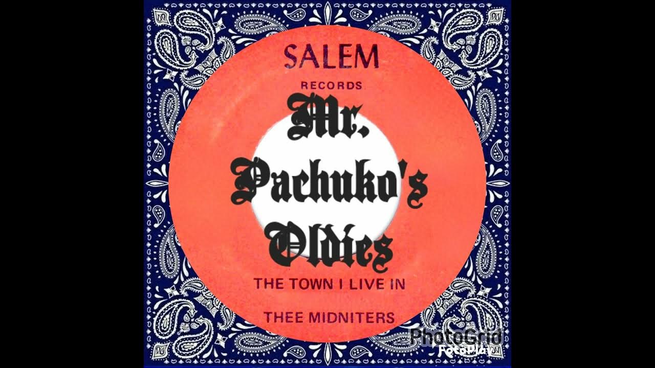 The Town I Live In Thee Midniters The Town I Live In ~ Thee Midniters - YouTube
