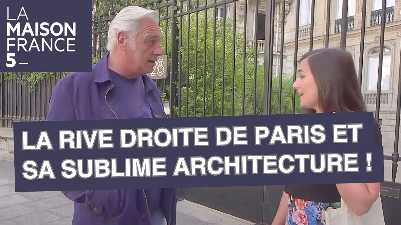 La rive droite de Paris et sa sublime architecture ! - LMF5