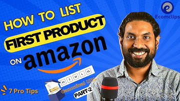How To List First Product on Amazon (7 Tips) | Create Amazon Listings & BEGINNER TUTORIAL 2023 (p2)