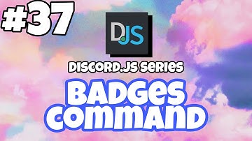 #37 Badges Command | EASY TUTORIAL | discord.js