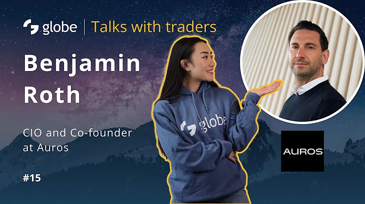 globe | Talks with traders #15 - Auros, Benjamin R...
