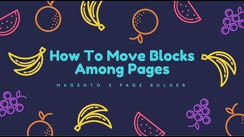 How To Move Blocks Among Pages Fast & Easy - Magento 2 Page Builder Tutorials