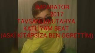 İmparator 2017(Aski Kitapsiza Ben Sevdirdim)