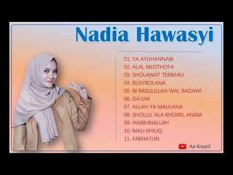 Nadia Hawasyi Full Album Sholawat Nabi Merdu 2020 Enak Di dengar  Best Songs of Nadia Hawasyi 2020