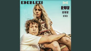 Run Run Run - Ederlezi