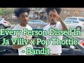 Every person dissed in ja villy x pop thottie  bandit