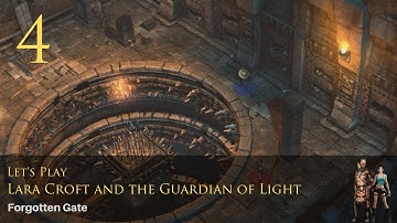 COma Plays: Lara Croft and the Guardian of Light | Part 4: Forgotten Gate