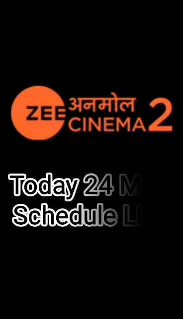 Zee Anmol Cinema 2 Schedule Today 24 May Schedule List shorts Zee Anmol Cinema 2 Schedule Today 24 May Schedule List shorts