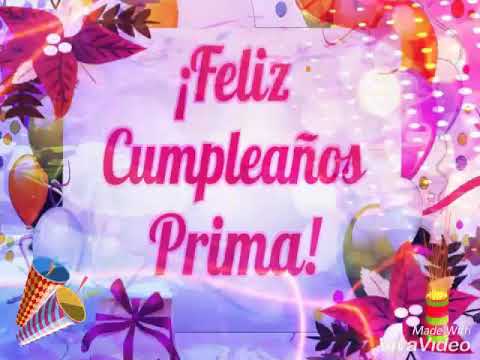 Feliz cumpleaños prima.