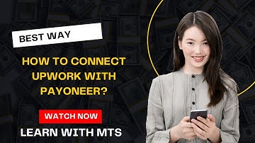 How to Connect Upwork With Payoneer | How to Withdraw Payment From Upwork