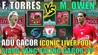 ADU GACOR TORRES VS OWEN ICONIC MOMENT LIVERPOOL EFOOTBALL PES 2021 SIAPA YANG PALING BAGUS & GACOR