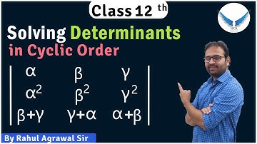 Determinants| Cyclic order |Class 12th | Maths